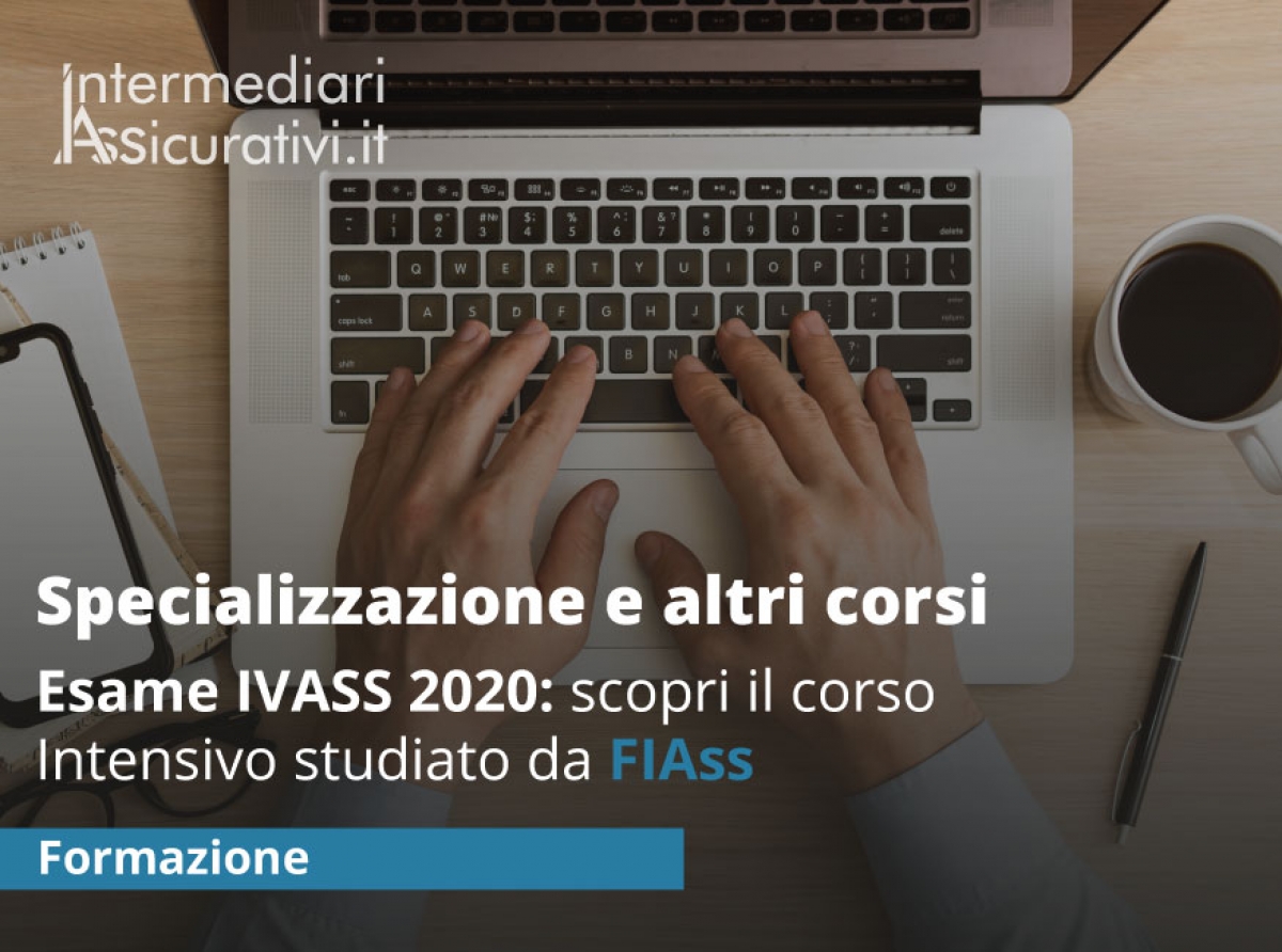 Esame IVASS 2020: scopri il corso Intensivo studiato da FIAss